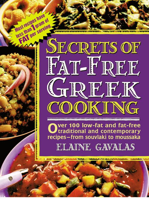 Title details for Secrets of Fat-free Greek Cooking by Elaine Gavalas - Available